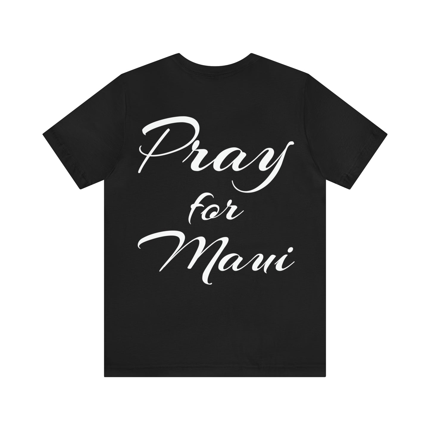 Pray For Maui Tee [White Text]