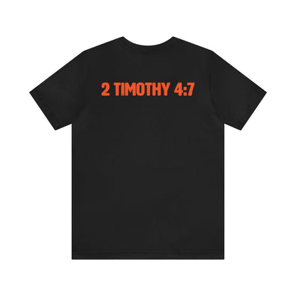 Justin Hayes: 2 Timothy 4:7 Tee