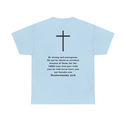 Emily Murphy: Deuteronomy 31:6 Tee