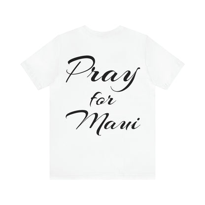 Pray For Maui Tee [Black Text]