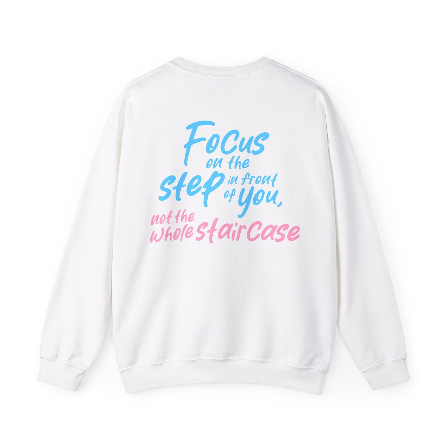 Amanda Fulton: Focus On The Step In Front Of You, Not The Whole Staircase Crewneck