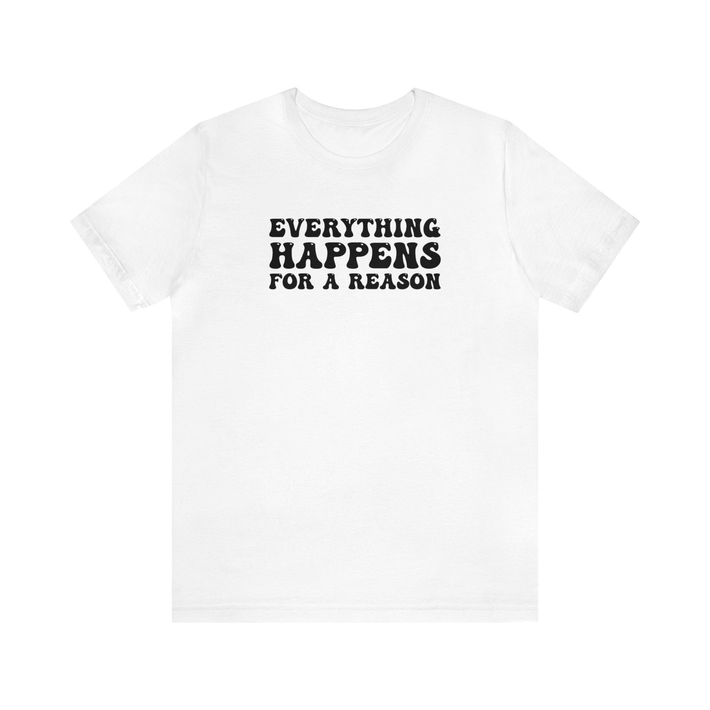 Madison Baker: Everything Happens For A Reason Tee