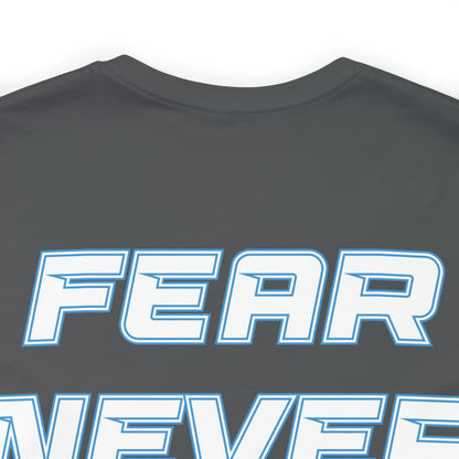 Chloe Evans: Fear Never Wins Tee