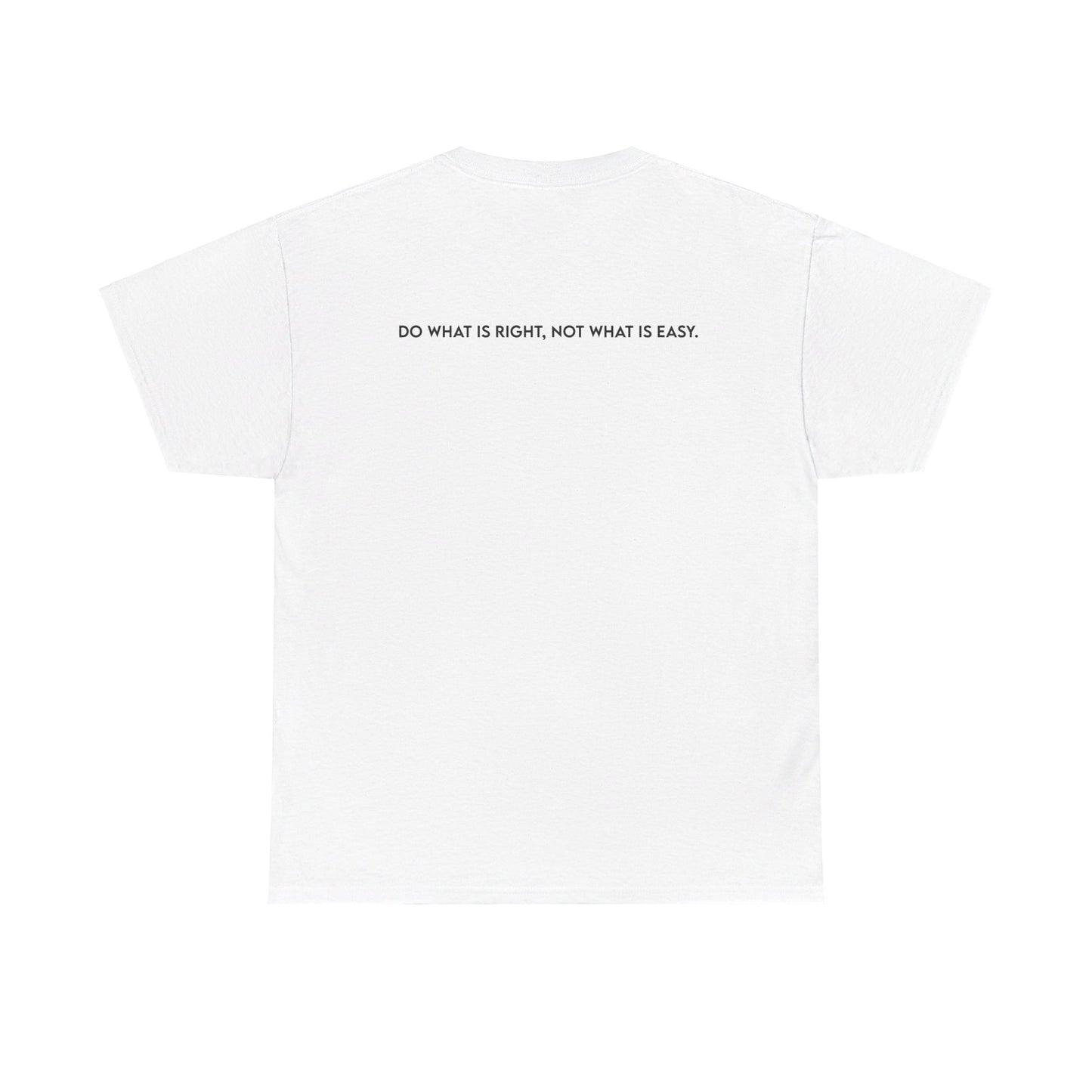 London Minnix: Do What Is Right, Not What is Easy Tee