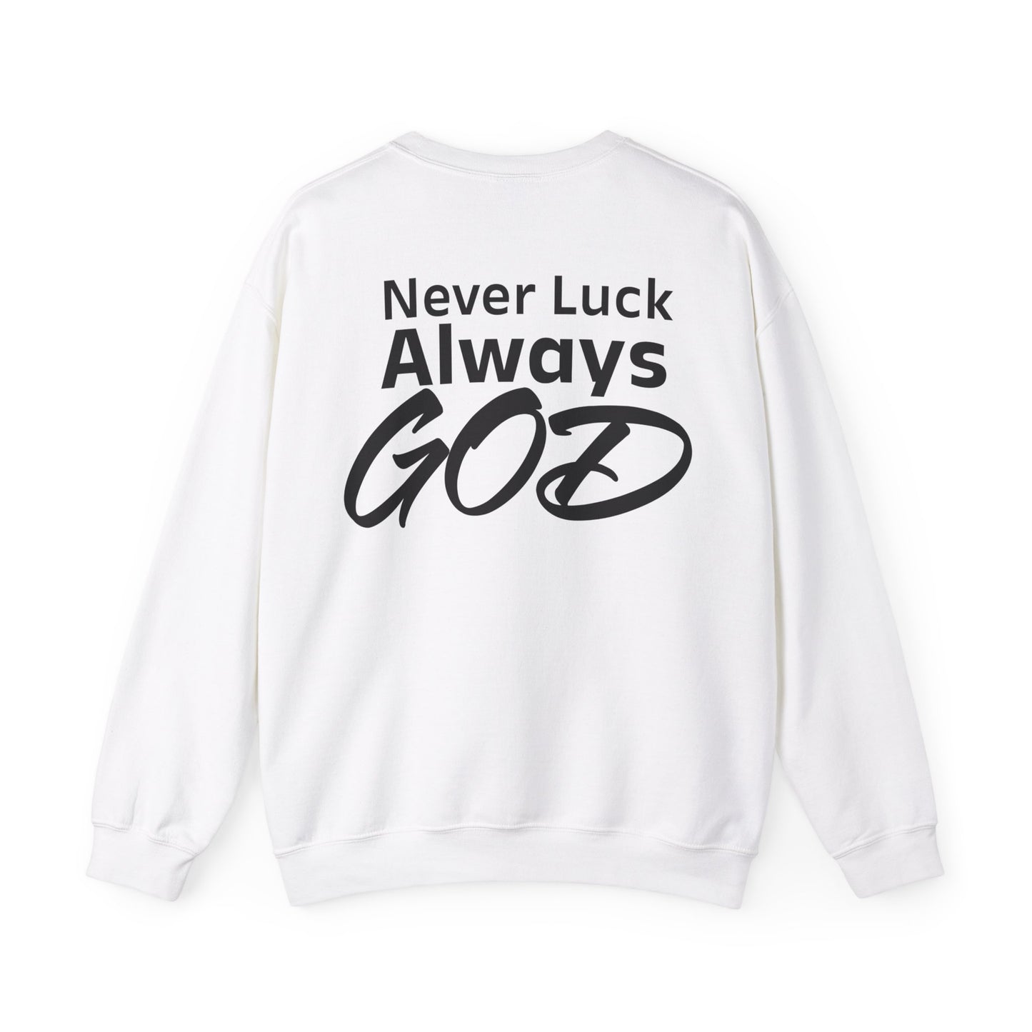 Noel Asiedu: Never Luck Always God Crewneck