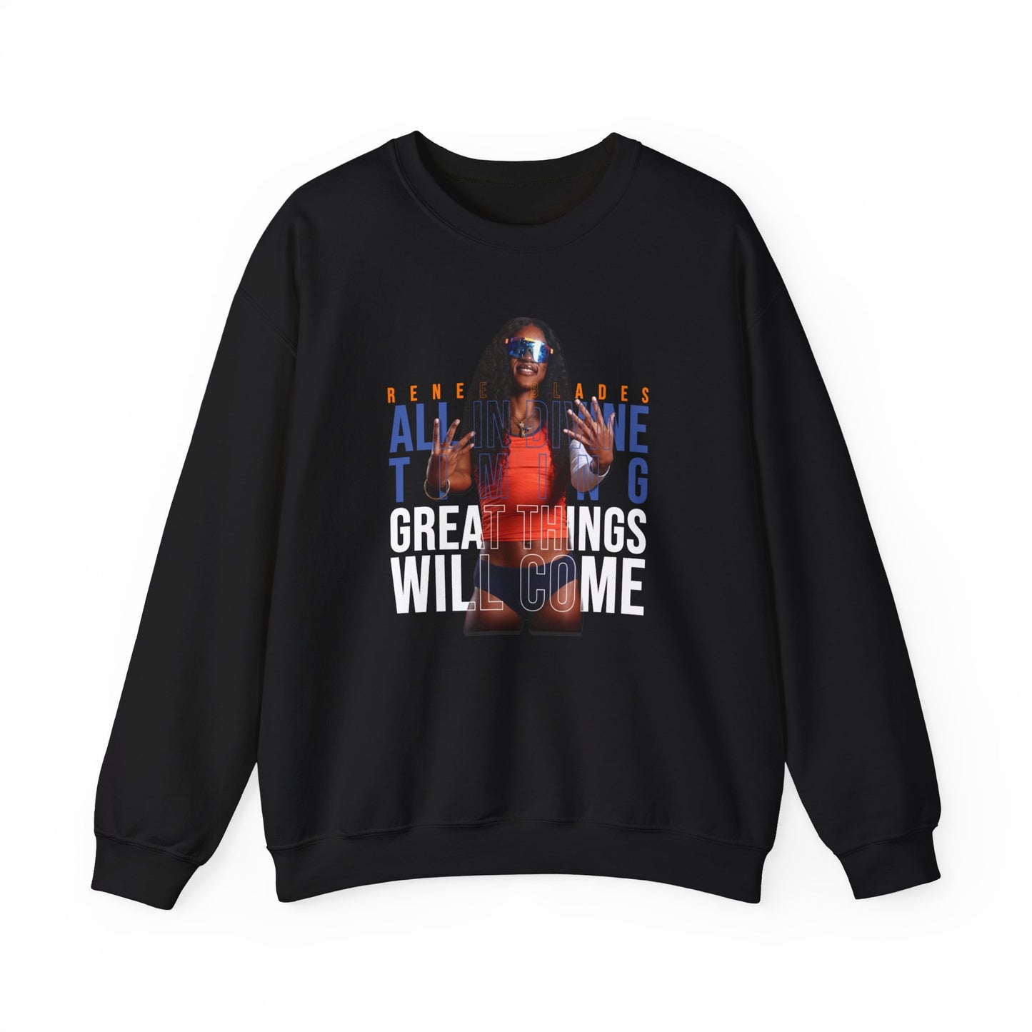 Renee Blades: All In Divine Timing Great Things Will Come Crewneck