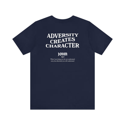 Francisco Thomas: Adversity Creates Character Tee