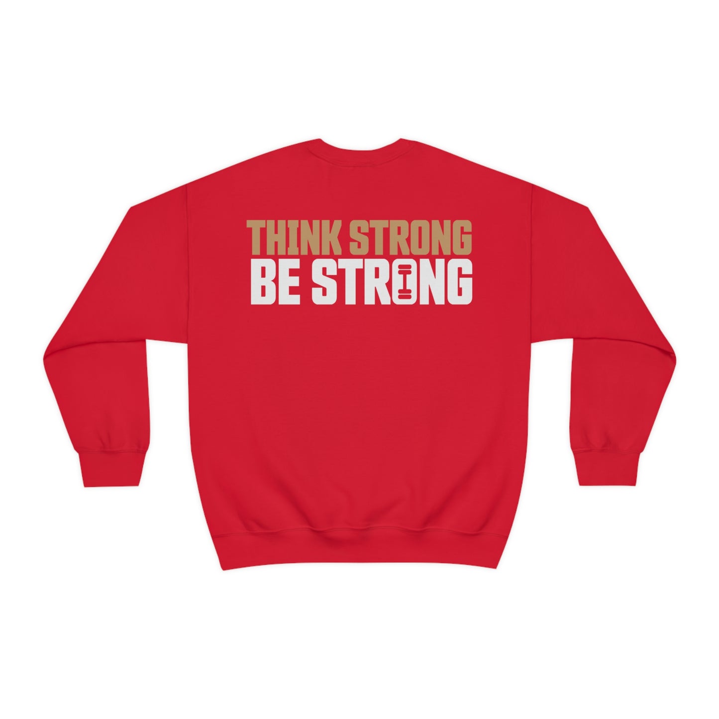 Jayhlin Swain: Think Strong Be Strong Crewneck