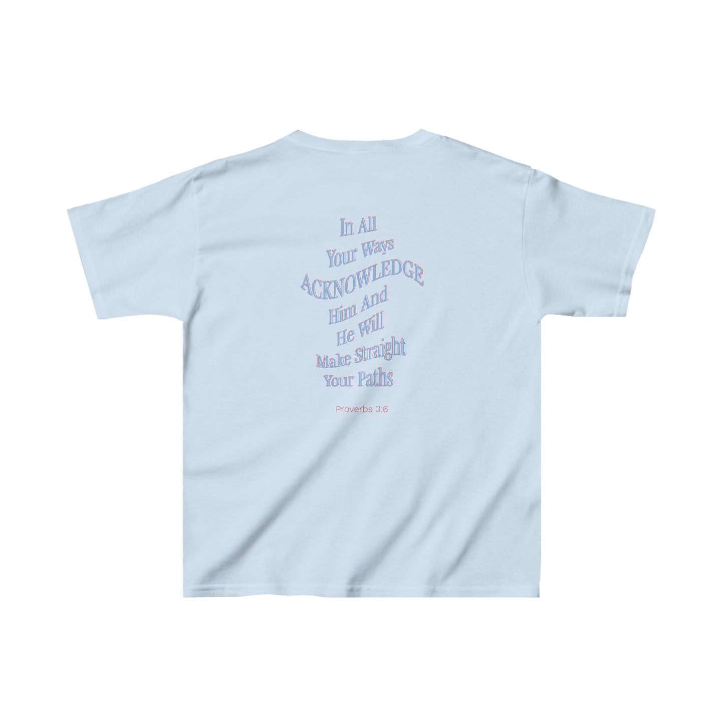 London Downing: Proverbs 3:6 Kids Tee