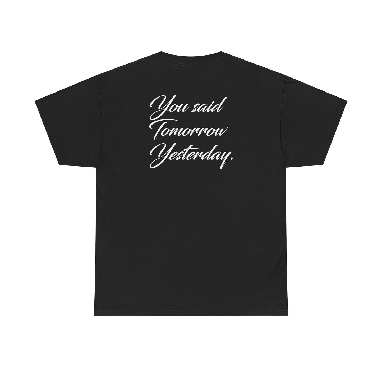 Imani Bloomfield: You Said Tomorrow Yesterday Tee