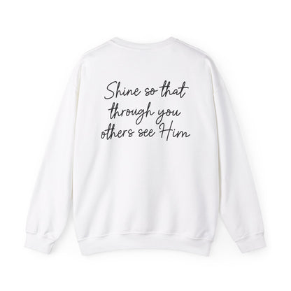 Anika Prisby: Shine So That Through You Others See Him Crewneck