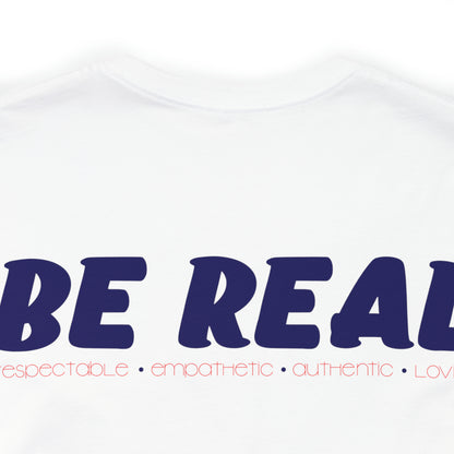 Sierra Kersten: Be Real Tee