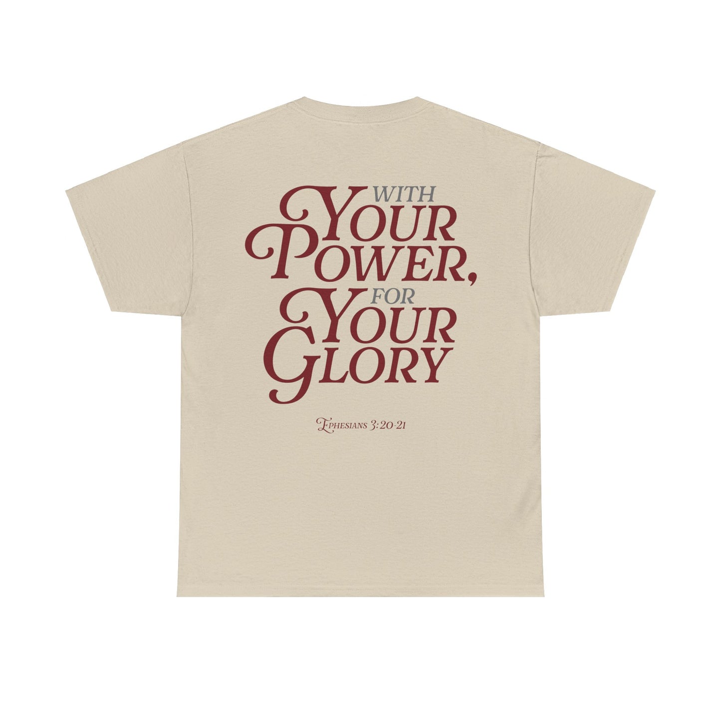 Kate Thibault: With Your Power, For Your Glory Tee