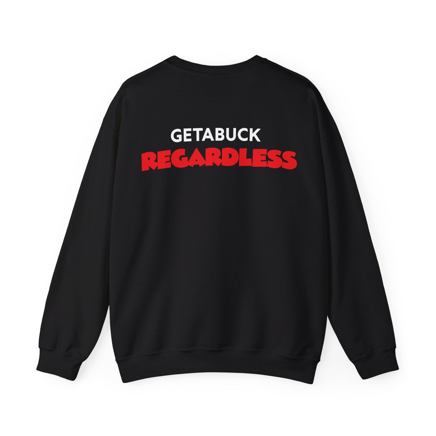 Tarence Guinyard: Getabuck Regardless Crewneck