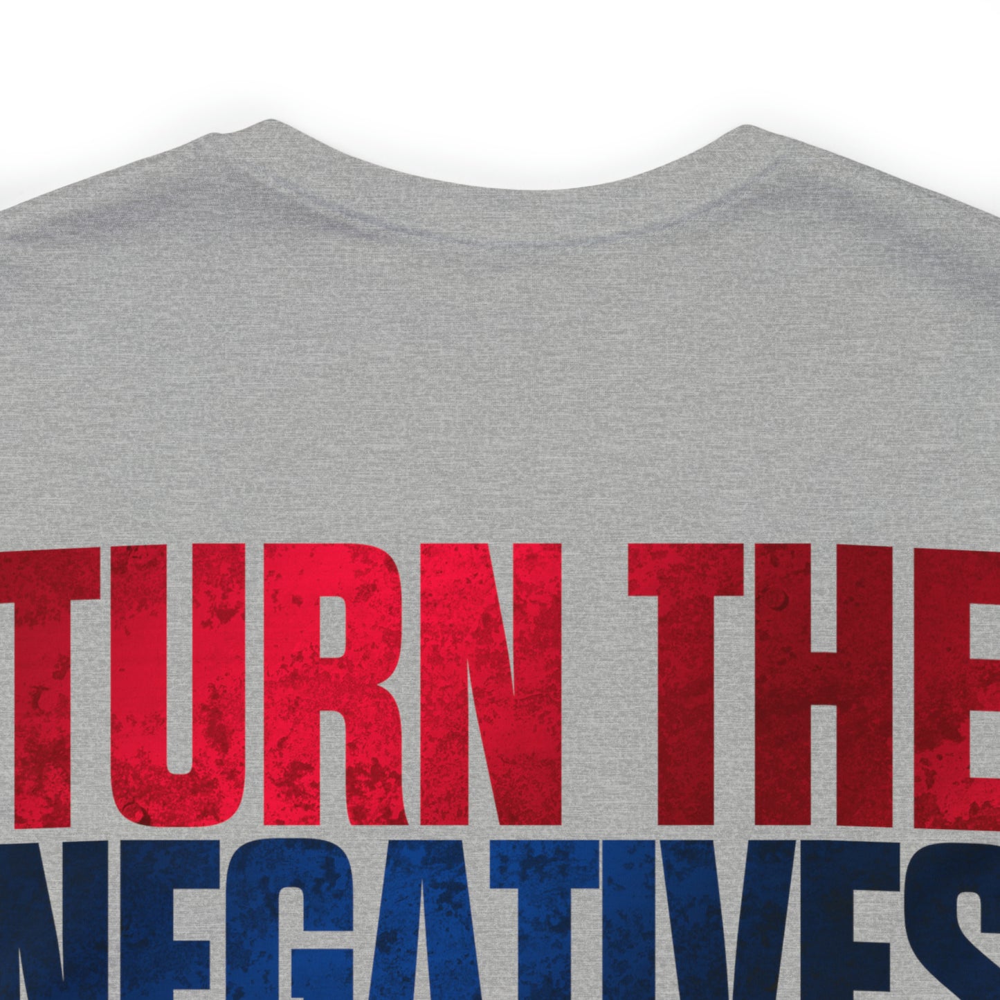 Aissa Silva: Turn The Negatives To Positives Tee