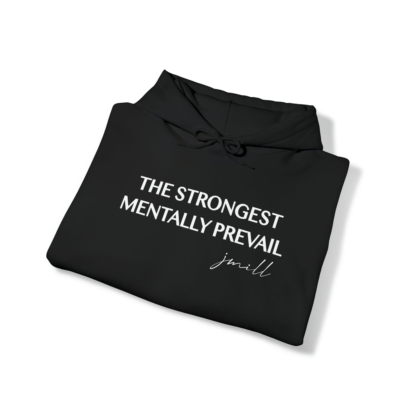 Jayla Miiller: The Strongest Mentally Prevail Hoodie