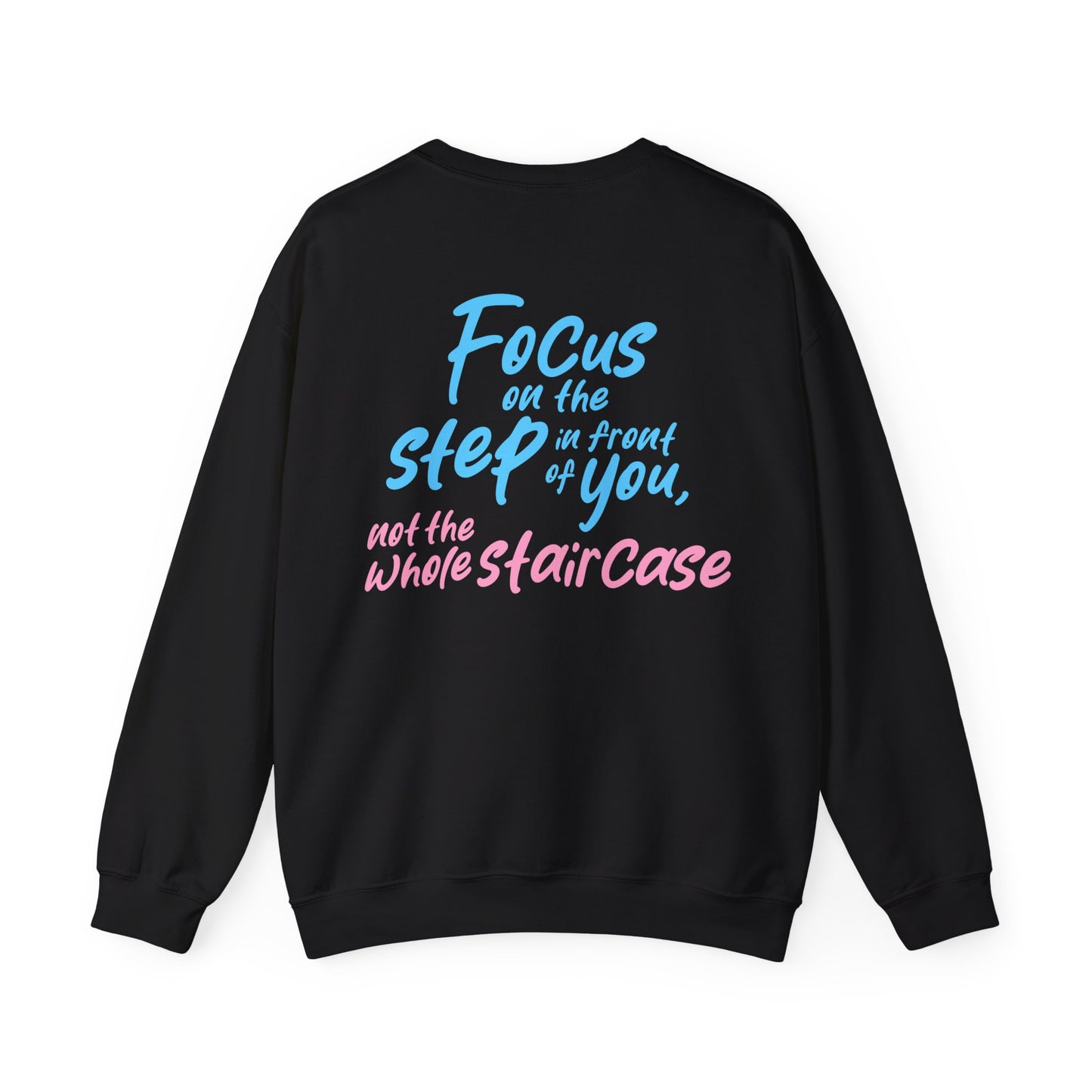 Amanda Fulton: Focus On The Step In Front Of You, Not The Whole Staircase Crewneck