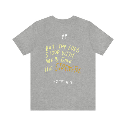 Nathalie Touchet: 2 Timothy 4:17 Tee