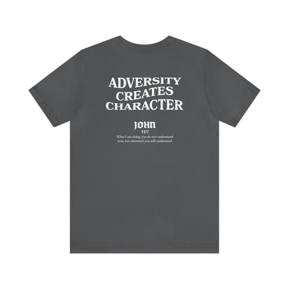 Francisco Thomas: Adversity Creates Character Tee