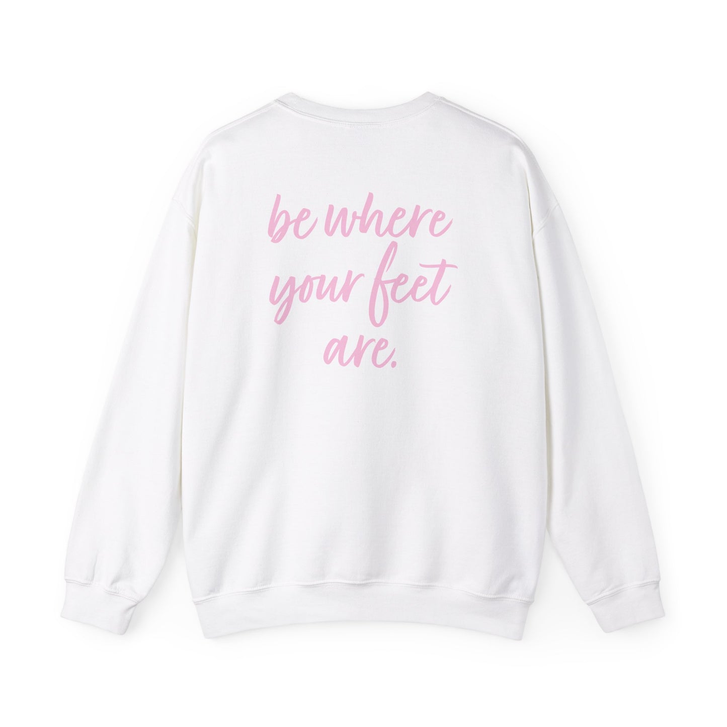 Olivia Kotowski: Be Where Your Feet Are Crewneck