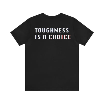 Catelyn Riley: Toughness Is A Choice Tee