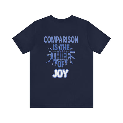 Kalani Whillock: Comparison Is the Thief Of Joy Tee