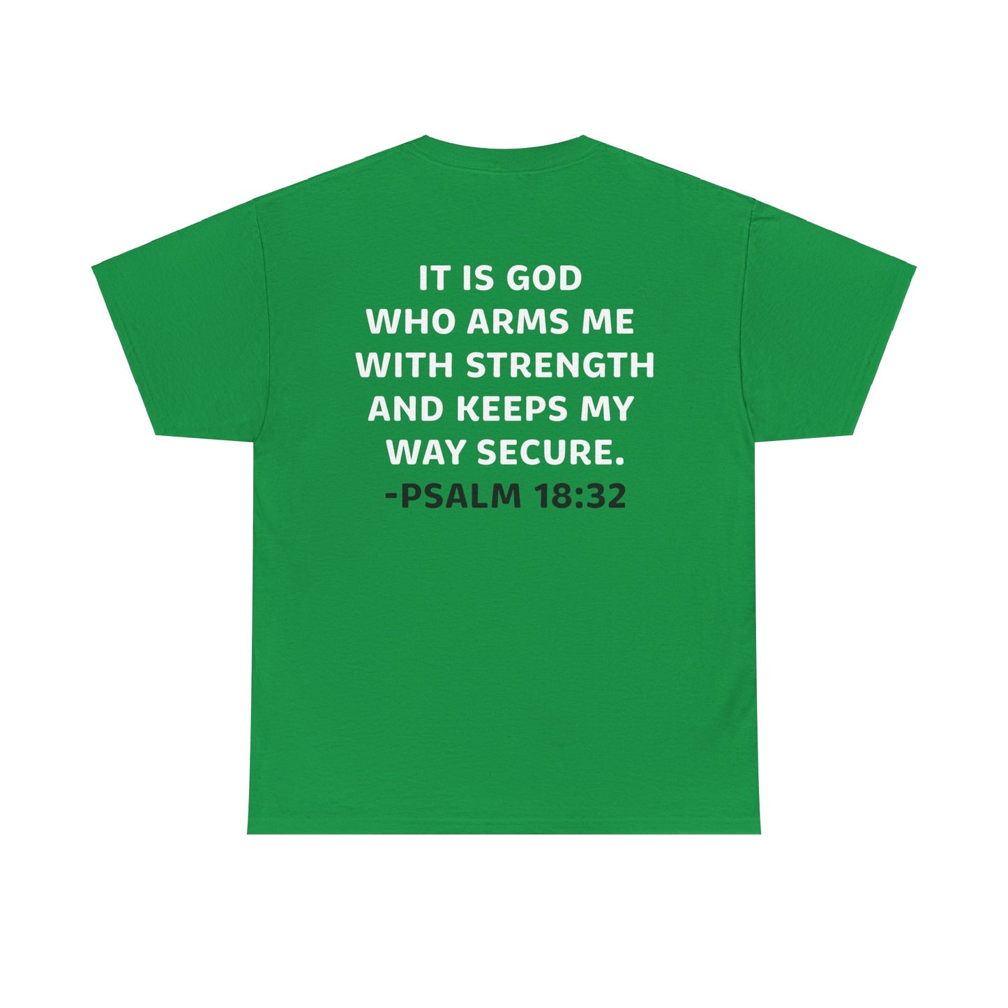 Eric Garza: Psalm 18:32 Tee