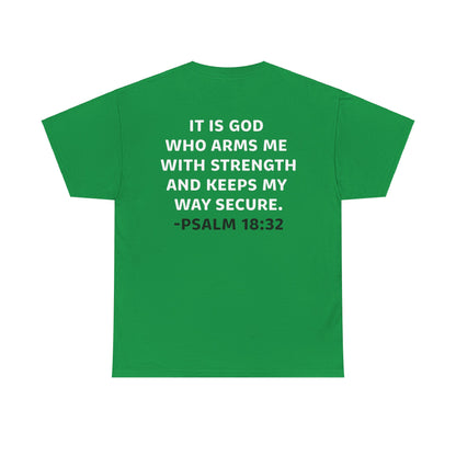 Eric Garza: Psalm 18:32 Tee