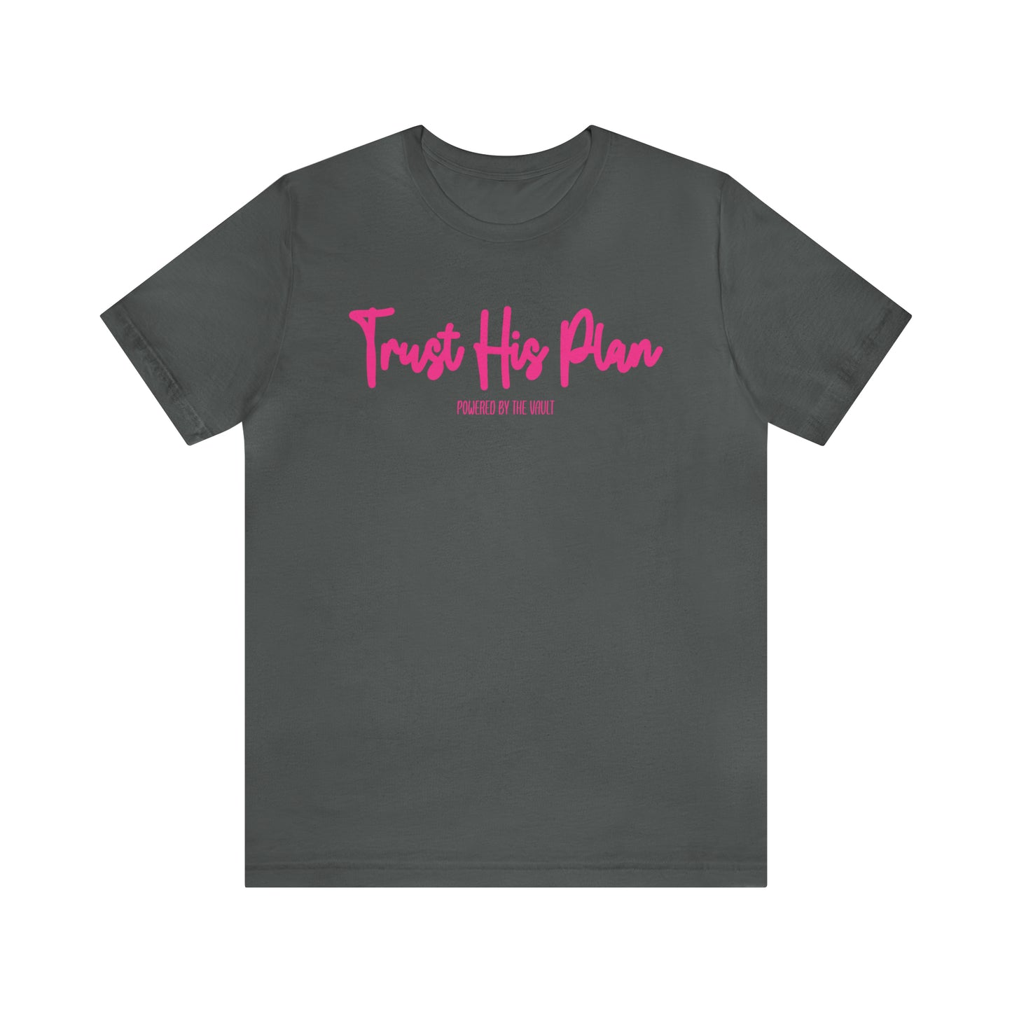 Samantha Chavez: Trust His Plan Tee