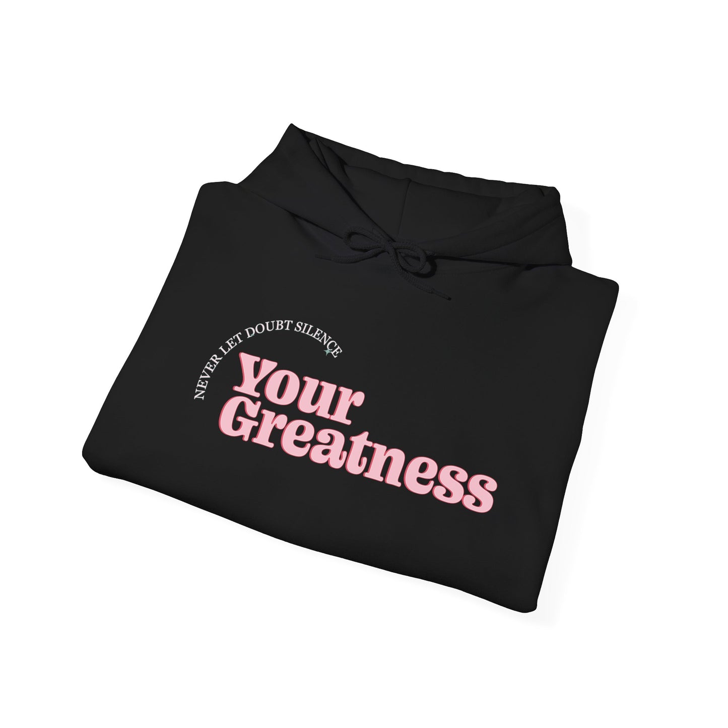 Briley Tiller: Never Let Doubt Silence Your Greatness Hoodie