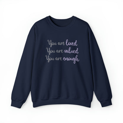 Allison Benning: You Are Loved. You Are Valued. You Are Enough. Crewneck