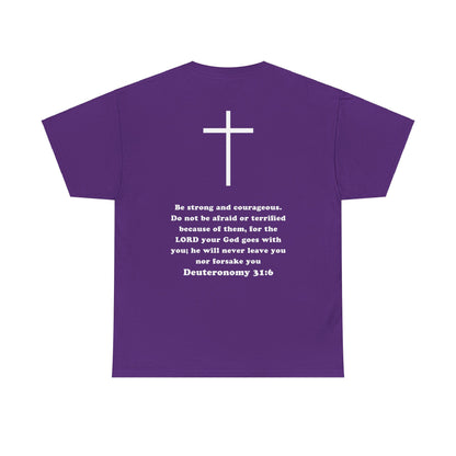 Emily Murphy: Deuteronomy 31:6 Tee