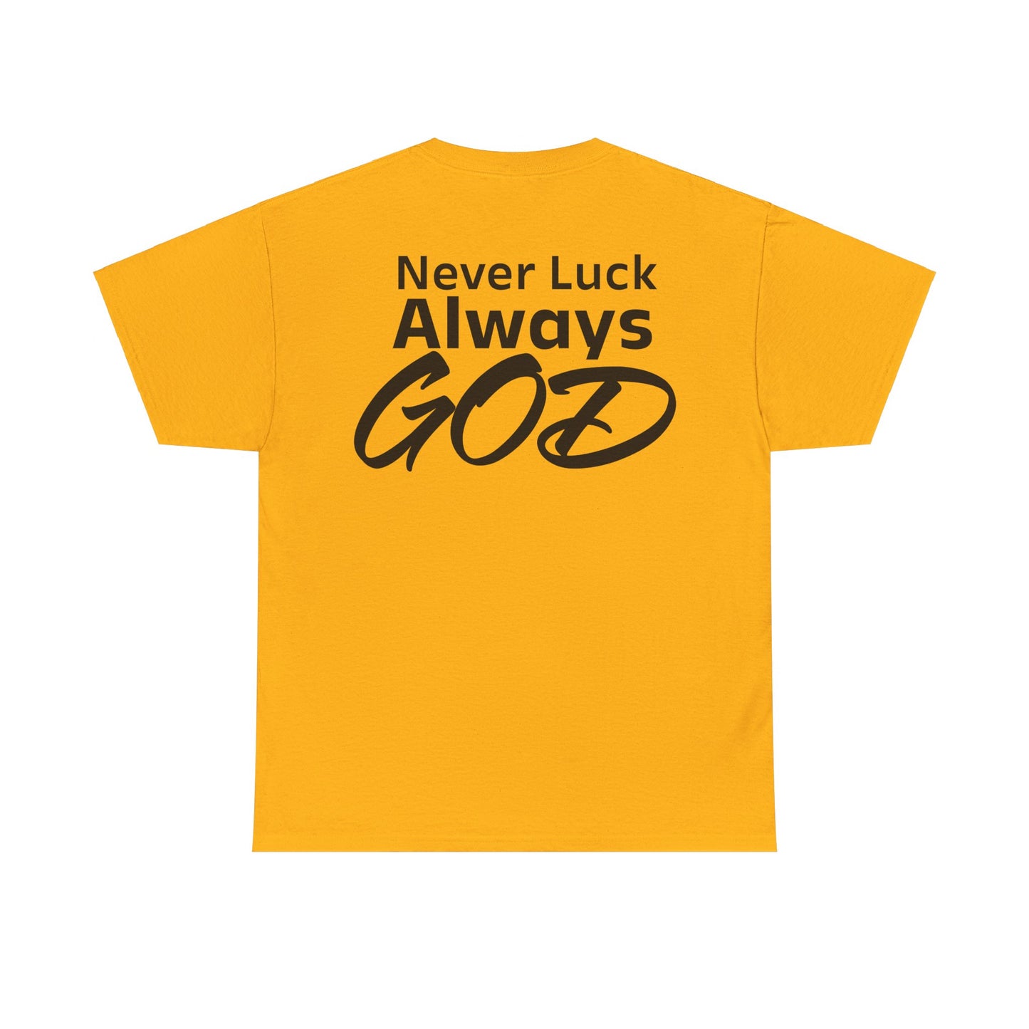 Noel Asiedu: Never Luck Always God Tee