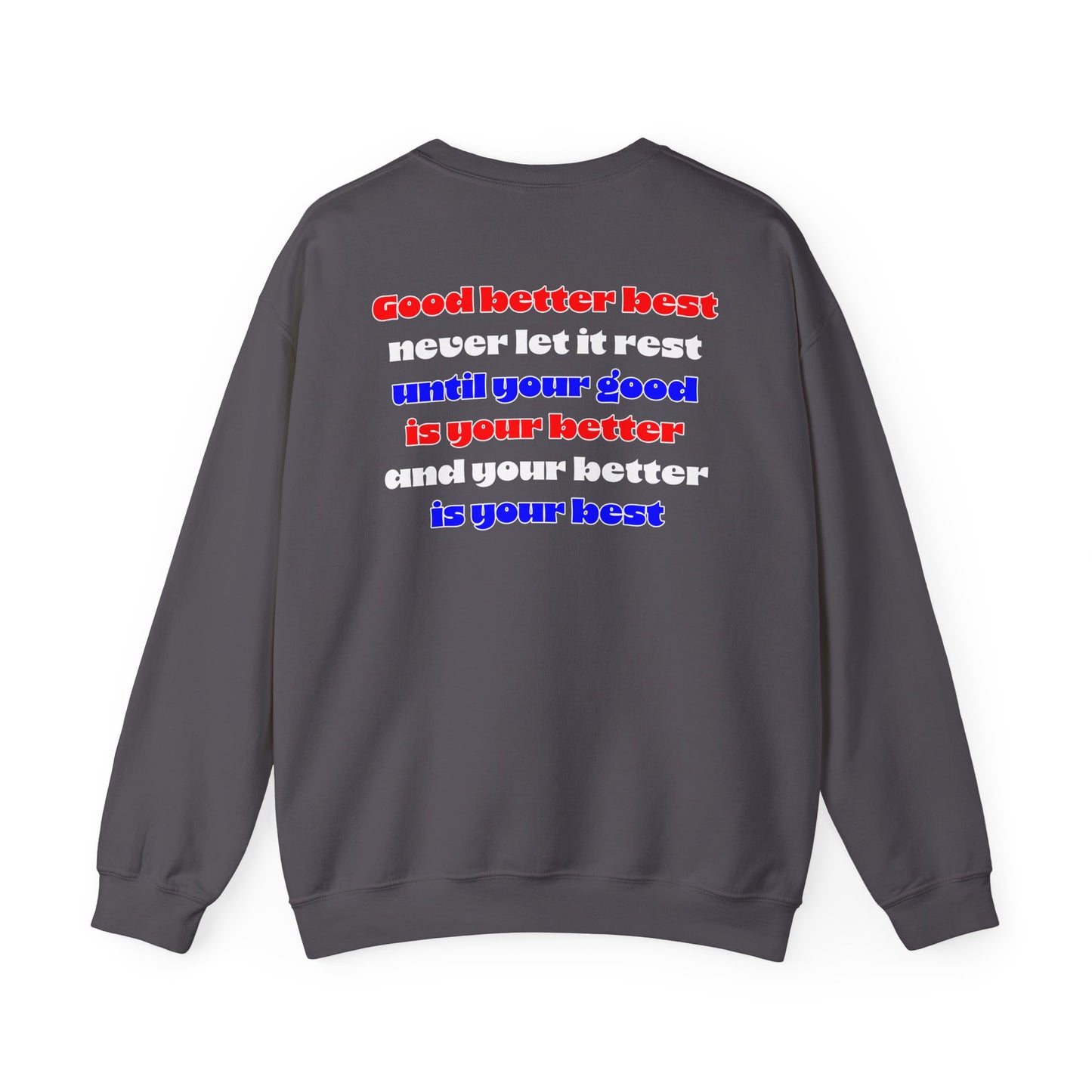 KD Lawson: Your Better Is Your Best Crewneck