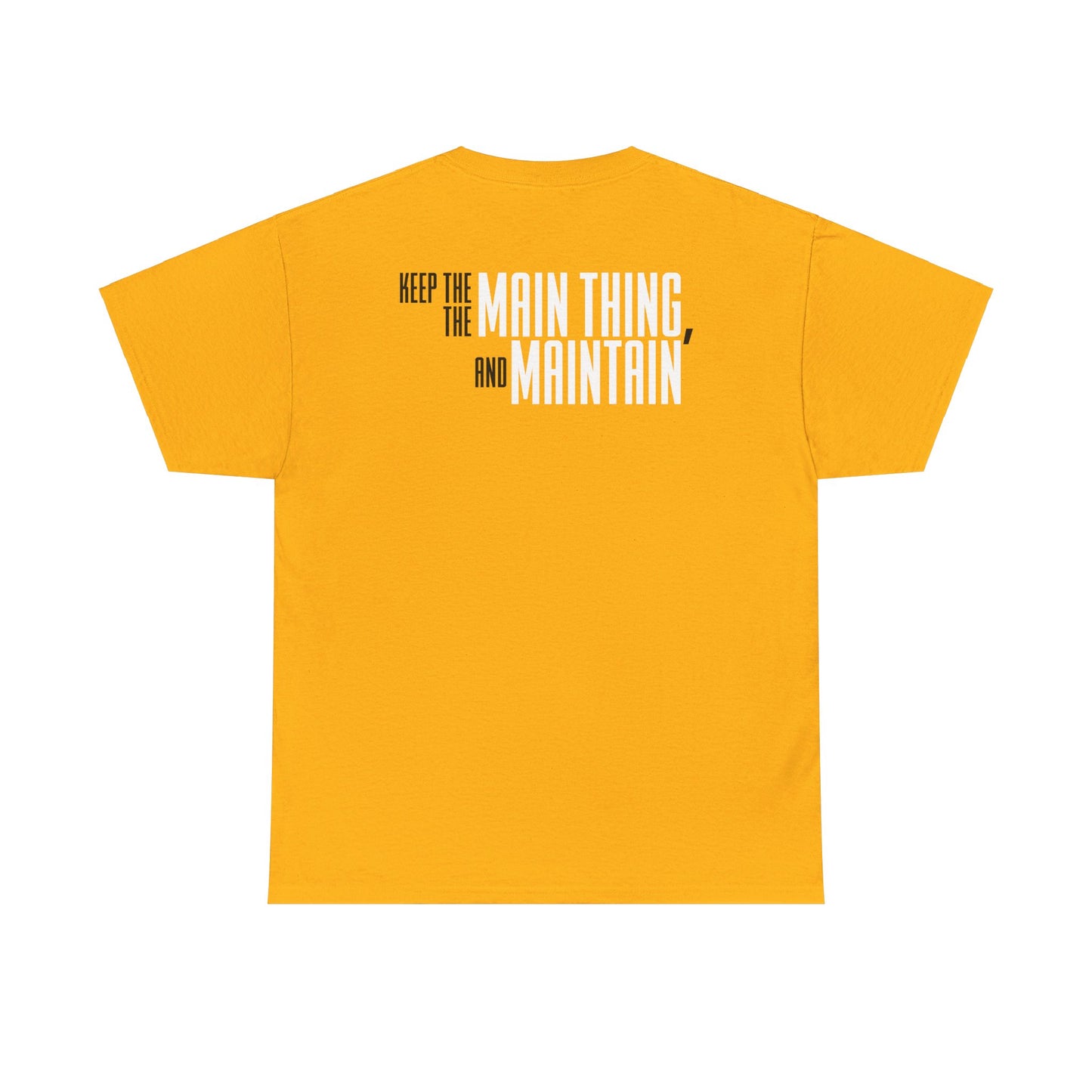 DJ Morgan: Keep The Main Thing The Main Thing & Maintain Tee