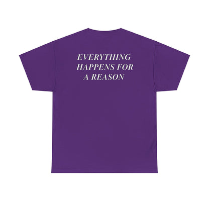 Lataevyon Taylor: Everything Happens For A Reason Tee