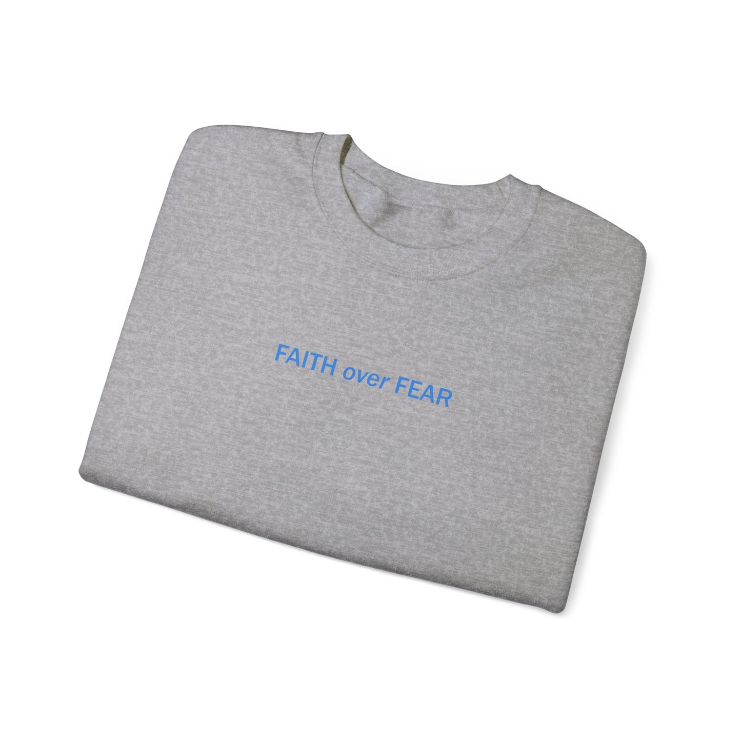 Isabella Fuentes: Faith Over Fear Crewneck