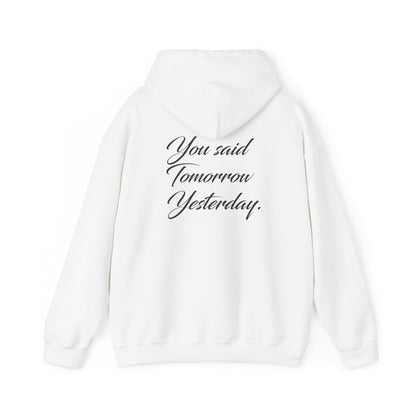 Imani Bloomfield: You Said Tomorrow Yesterday Hoodie