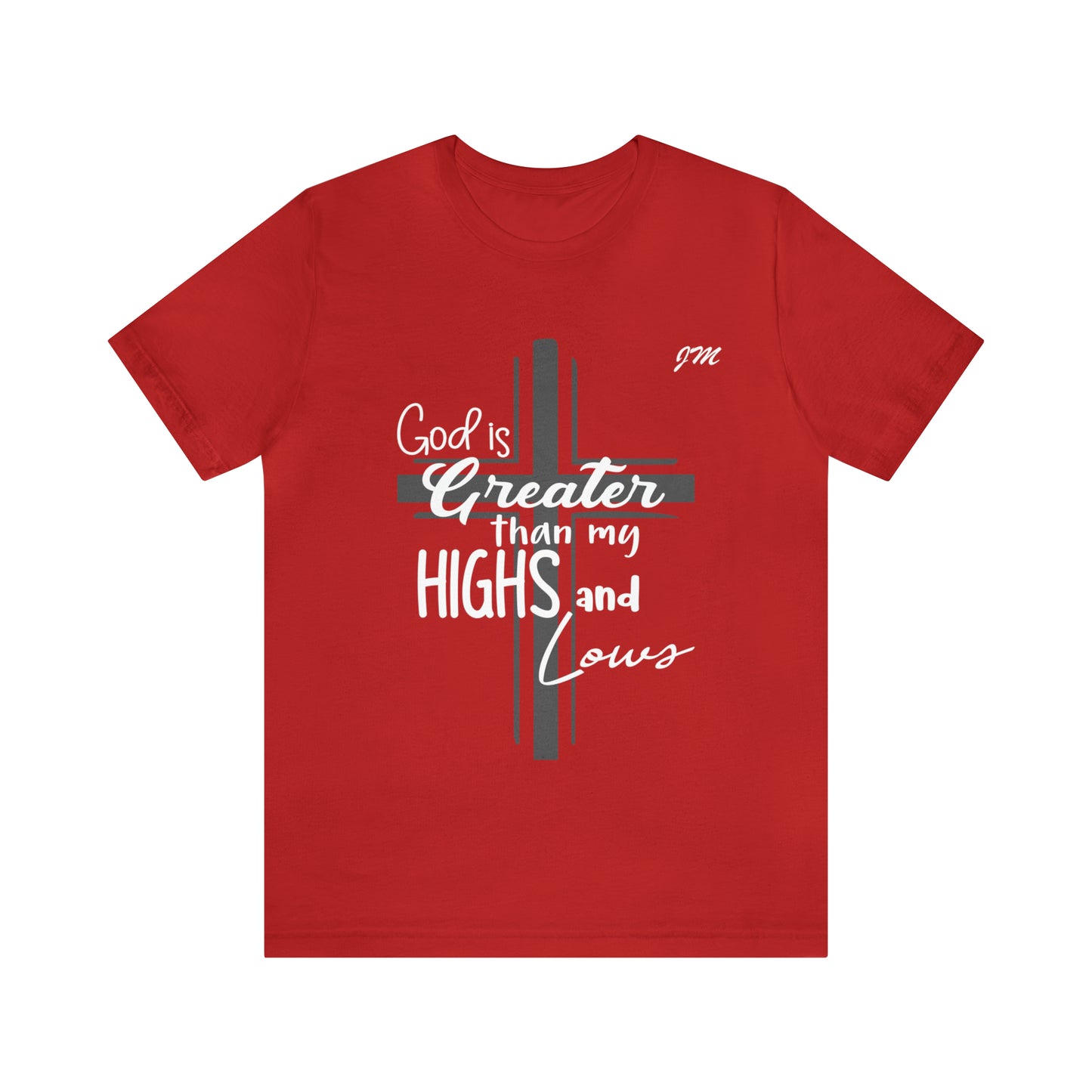 Jesiana Mora: God Is Greater Than My Highs And Lows Tee