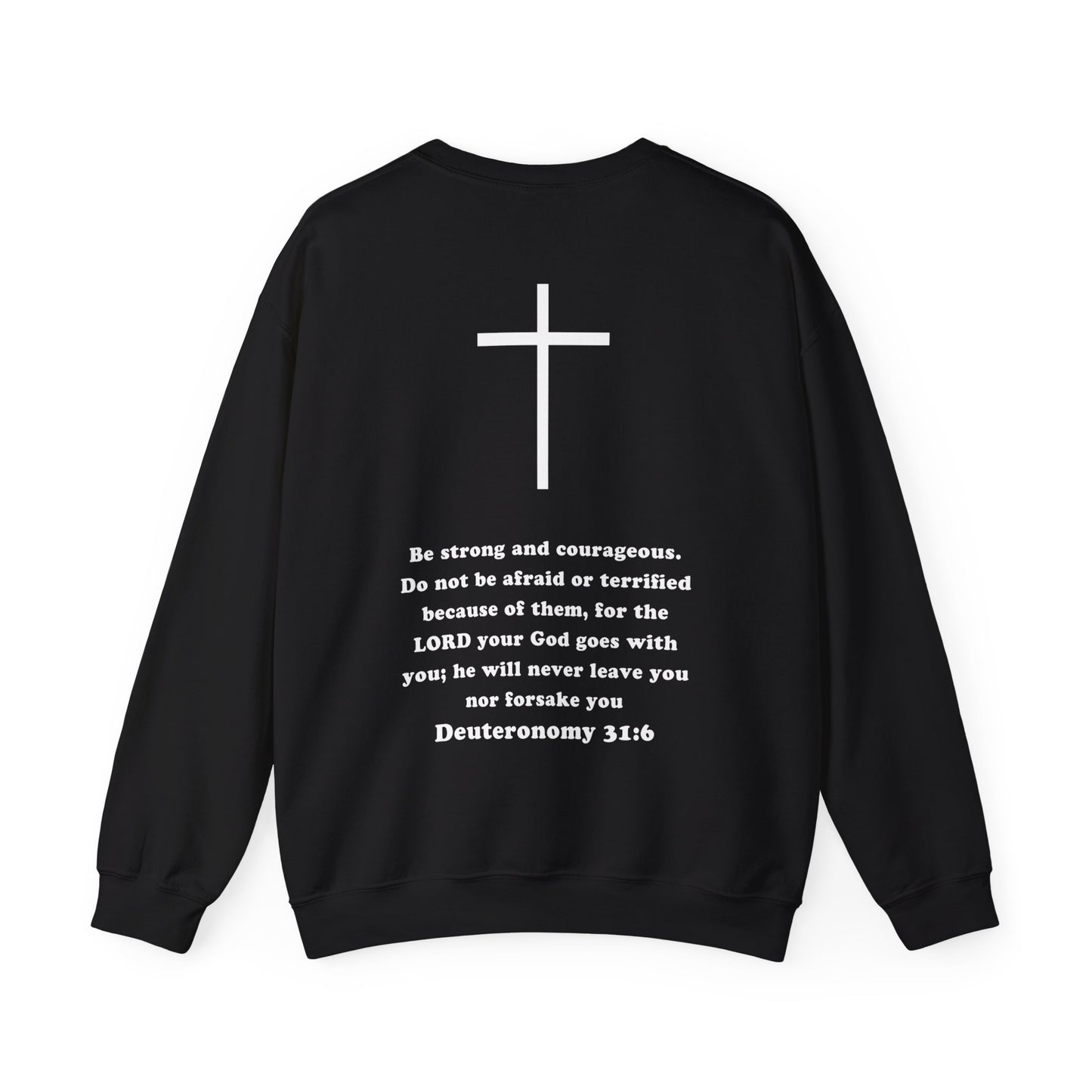 Emily Murphy: Deuteronomy 31:6 Crewneck