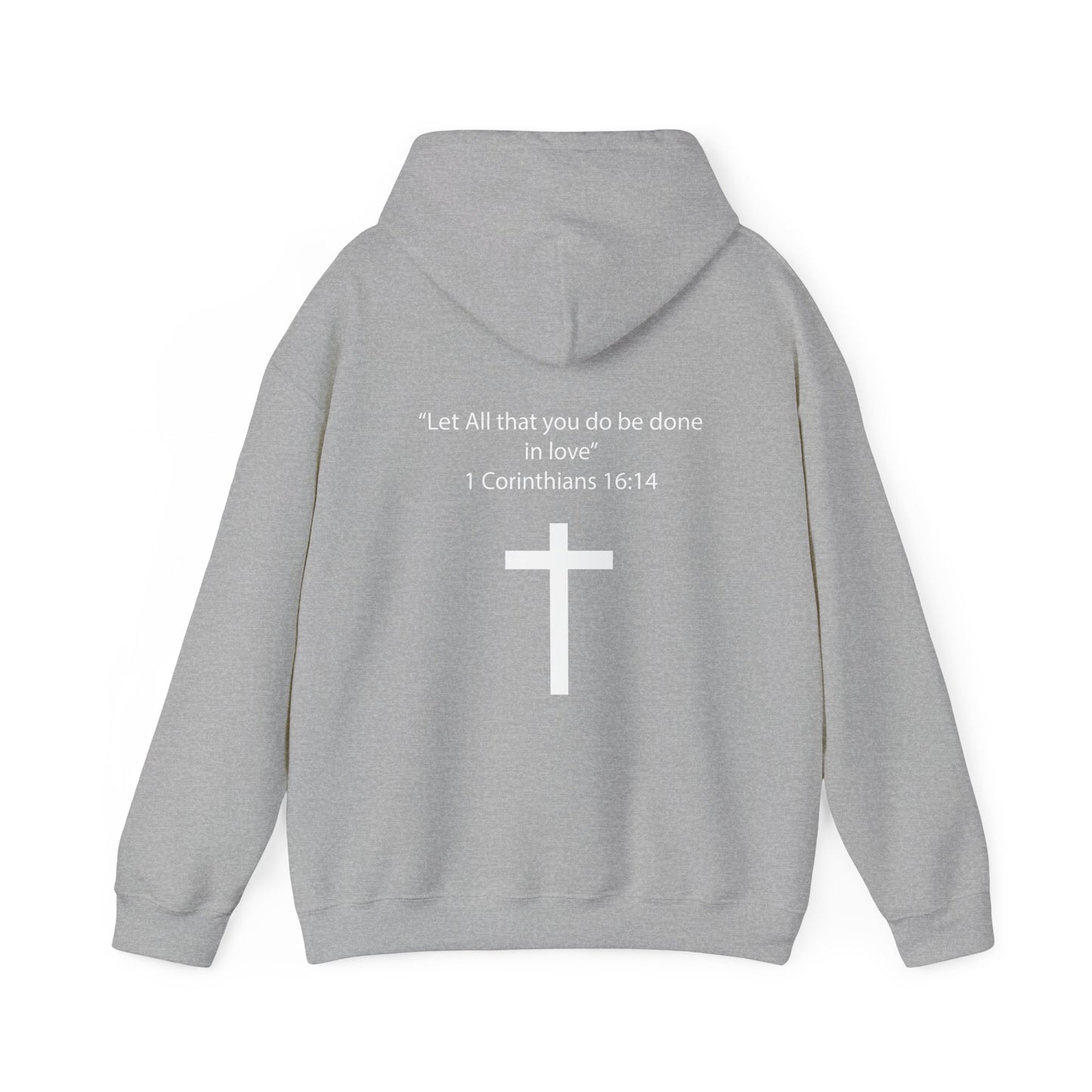 Jesus Cruz: 1 Corinthians 16:14 Hoodie