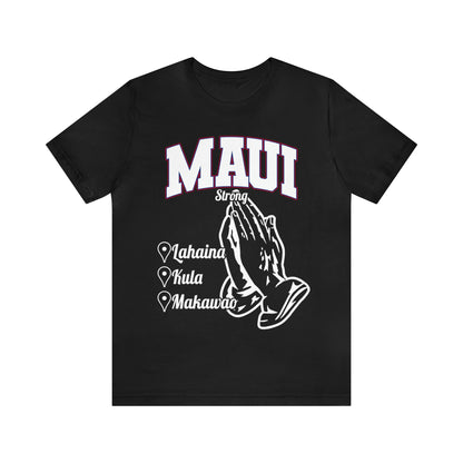 Pray For Maui Tee [White Text]