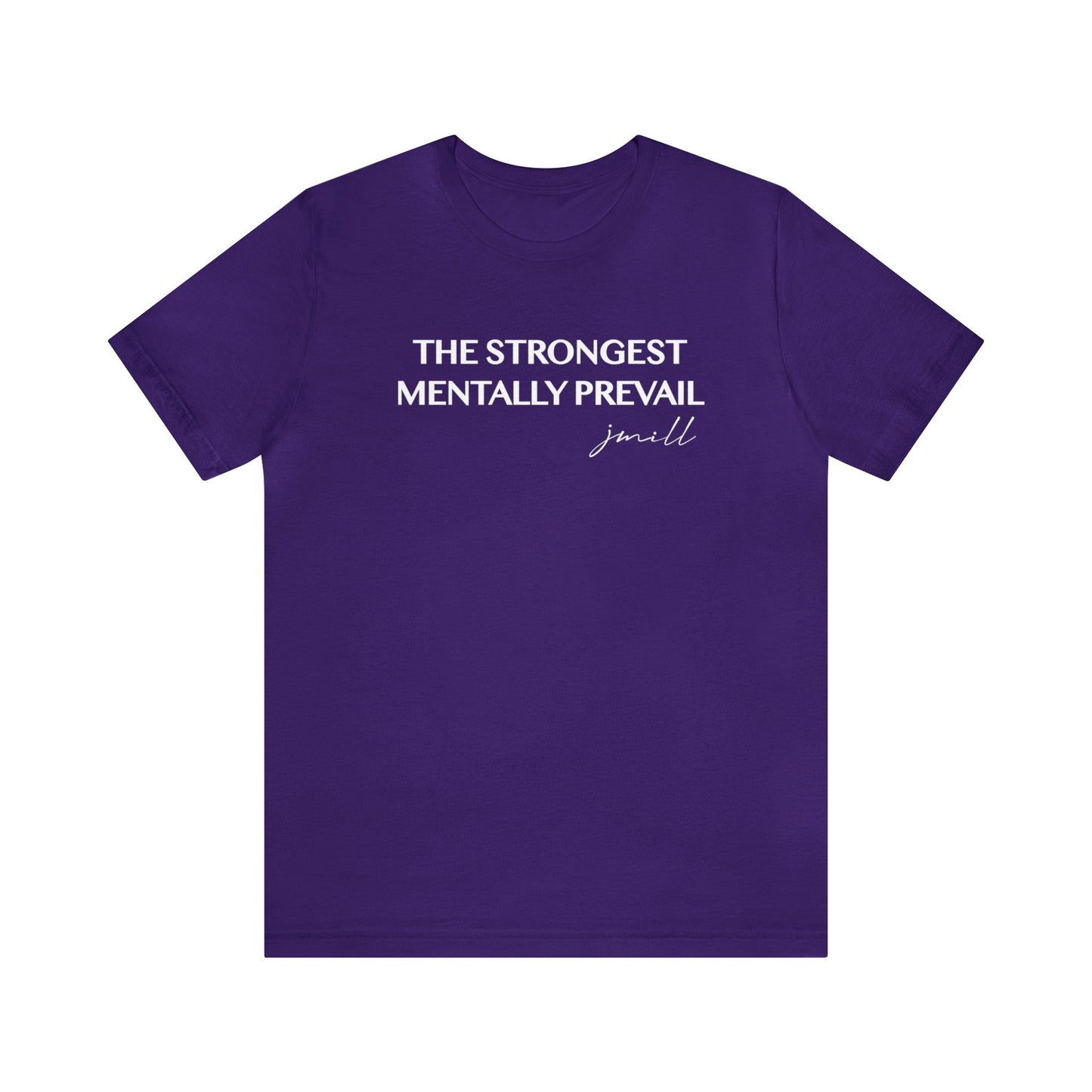 Jayla Miiller: The Strongest Mentally Prevail Tee