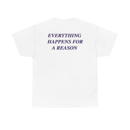 Lataevyon Taylor: Everything Happens For A Reason Tee