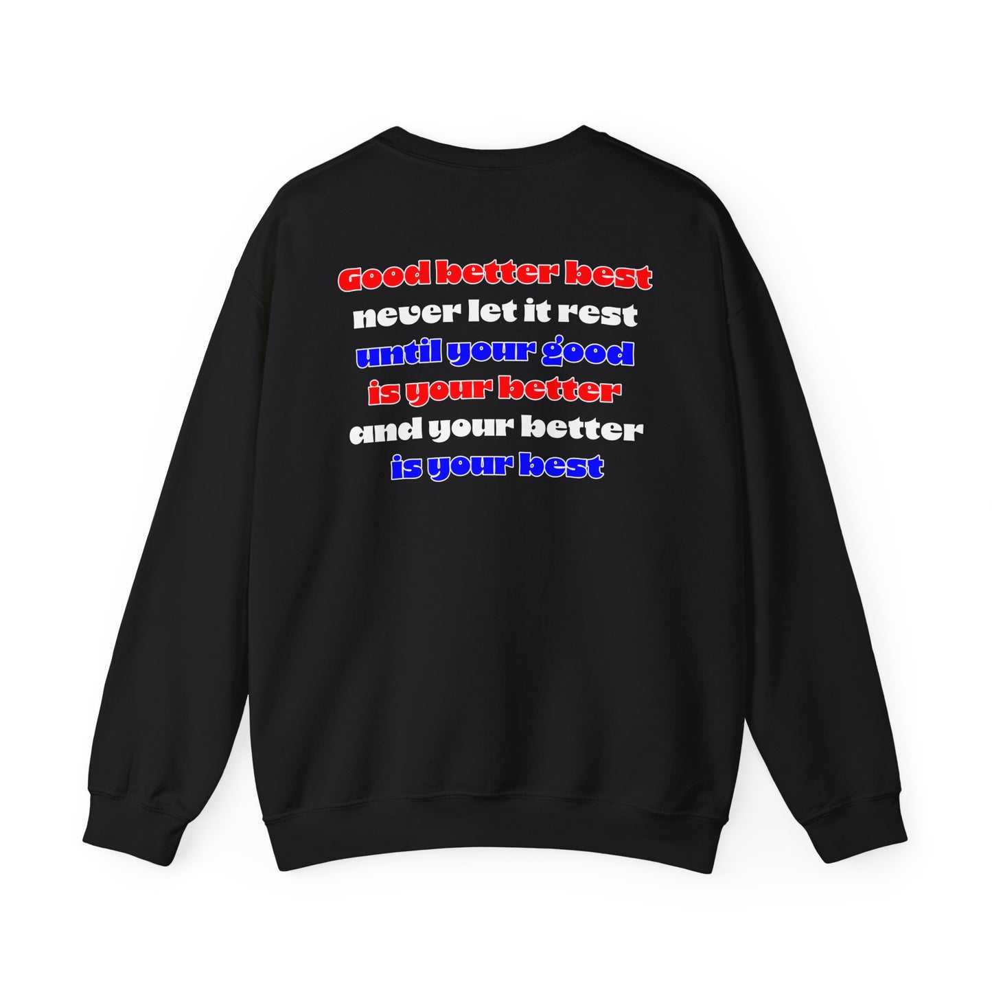 KD Lawson: Your Better Is Your Best Crewneck