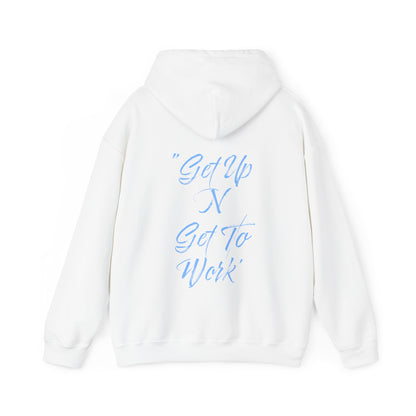 Terrell Spruill: Get Up N Get To Work Hoodie