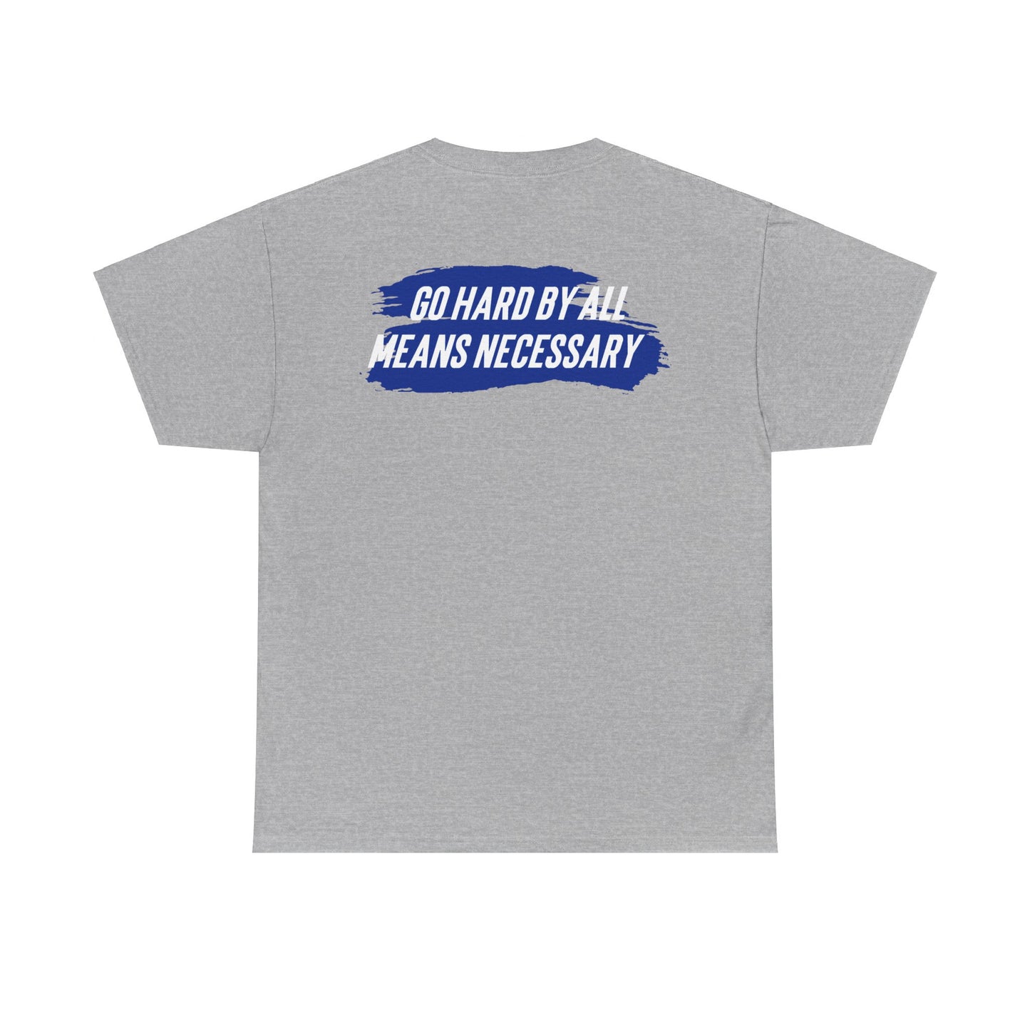 Quaysheed Scott: Go Hard By All Means Necessary Tee