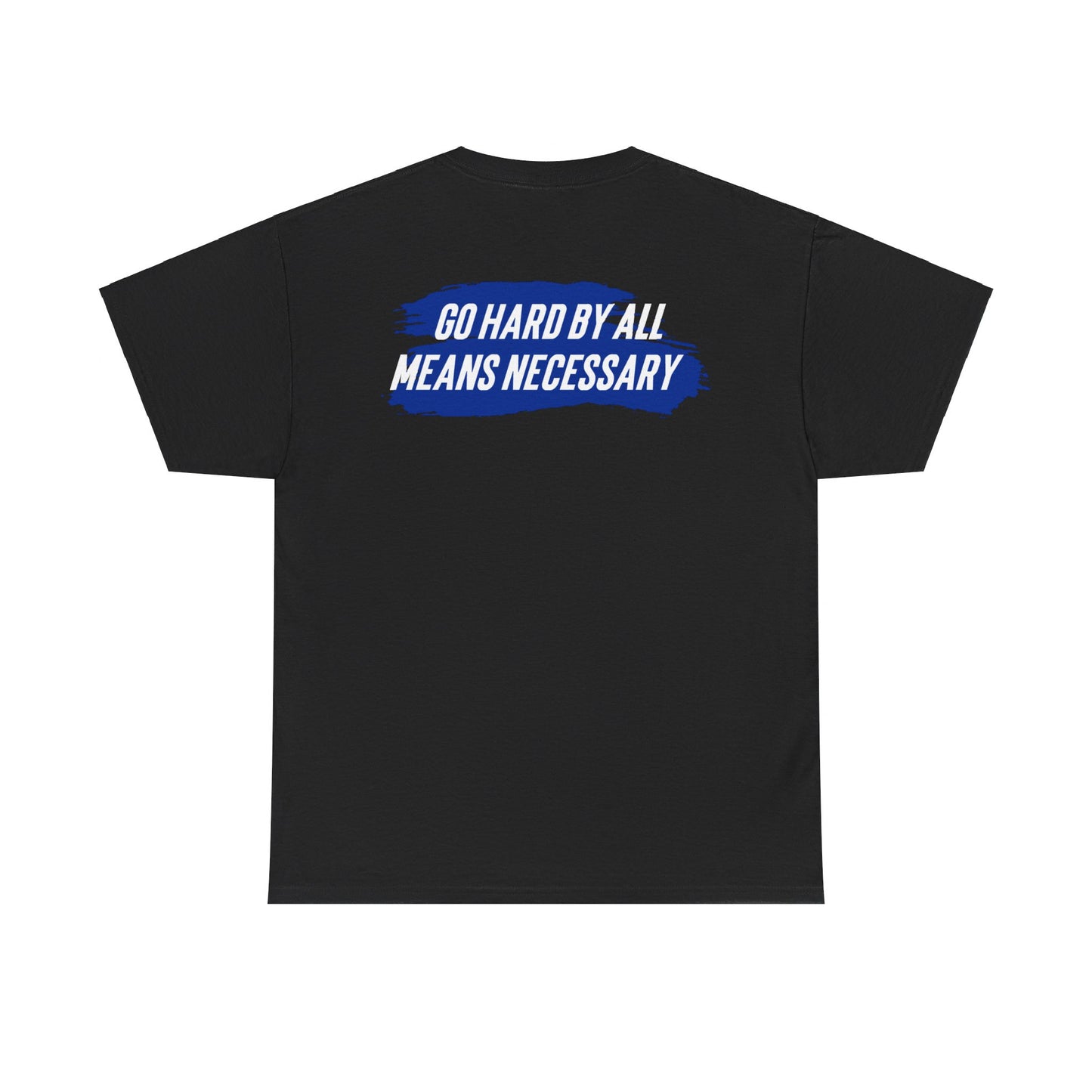 Quaysheed Scott: Go Hard By All Means Necessary Tee