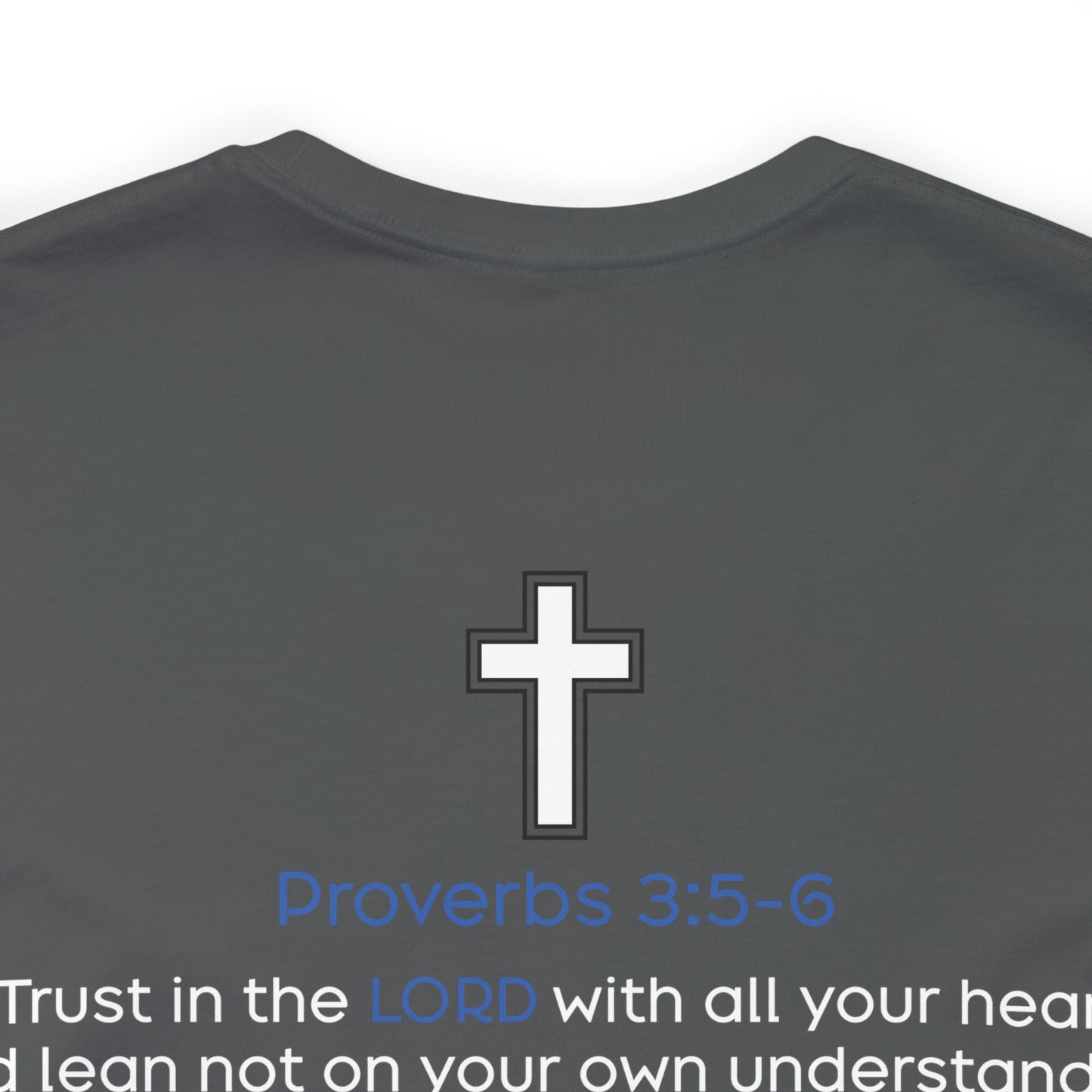 Brent Bowman: Proverbs 3:5-6 Tee