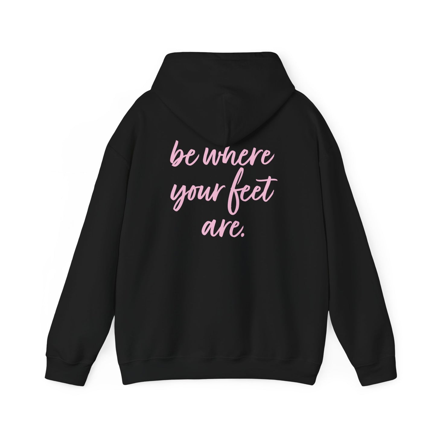 Olivia Kotowski: Be Where Your Feet Are Hoodie